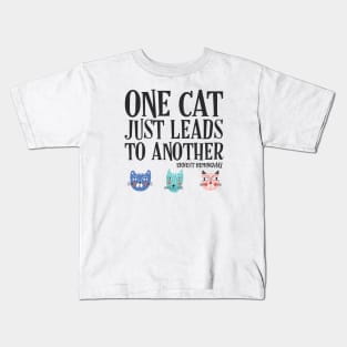 One cat just leads to another - Ernest Hemingway quote (black text) Kids T-Shirt